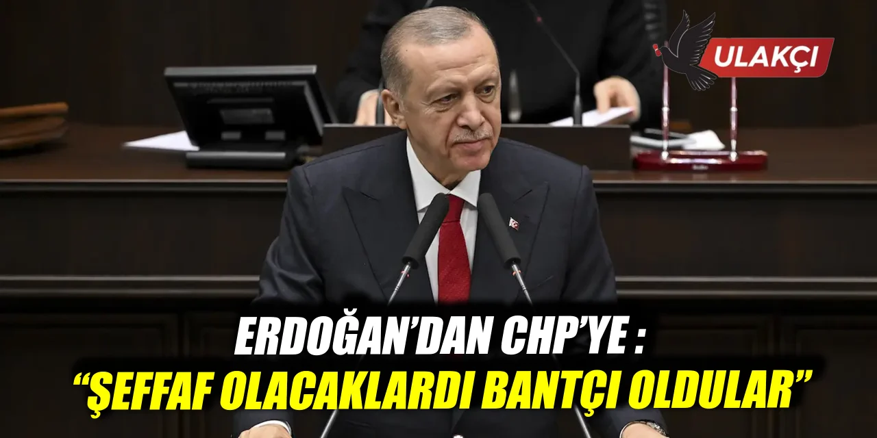 Erdoğan'dan CHP'ye sert sözler: “Şeffaf olacaklardı, bantçı oldular”